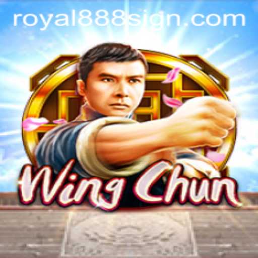 WingChun: A Deep Dive into the World of Royal888