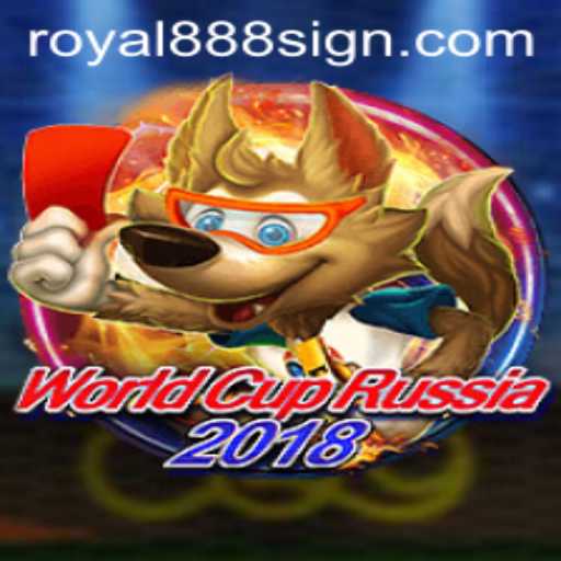 Exploring the Exciting World of WorldCupRussia2018 and Royal888